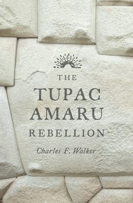The Tupac Amaru Rebellion 1