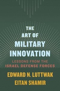 bokomslag The Art of Military Innovation
