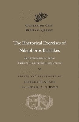 The Rhetorical Exercises of Nikephoros Basilakes 1