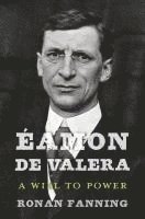 bokomslag Éamon de Valera: A Will to Power