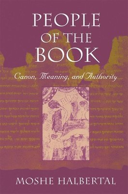 Moshe Halbertal - People of the Book, Häftad