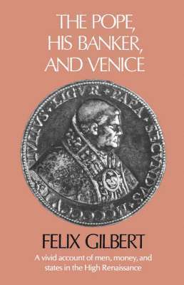 The Pope, His Banker, and Venice 1