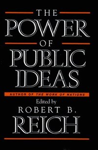 bokomslag The Power of Public Ideas