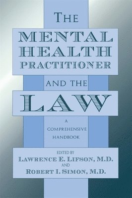 The Mental Health Practitioner and the Law 1