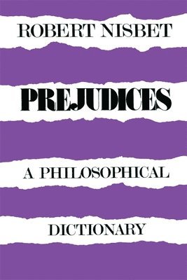Robert Nisbet - Prejudices, Häftad