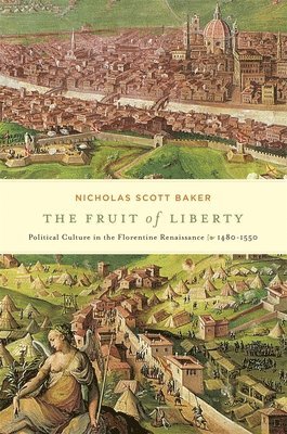 Nicholas Scott Baker - Fruit of Liberty, Inbunden
