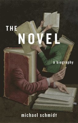 Michael Schmidt - Novel, Inbunden
