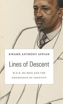 Kwame Anthony Appiah - Lines of Descent, Inbunden