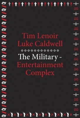 The Military-Entertainment Complex 1