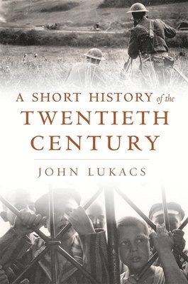 A Short History of the Twentieth Century 1