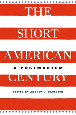 The Short American Century 1