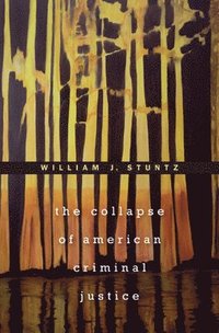 bokomslag Collapse of American Criminal Justice