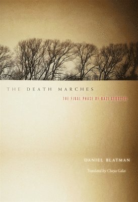 Daniel Blatman - Death Marches, Häftad