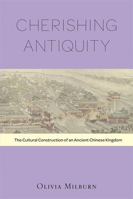 Olivia Milburn - Cherishing Antiquity, Inbunden