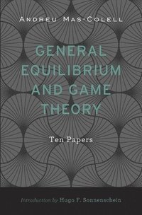 bokomslag General Equilibrium and Game Theory