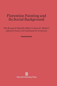 bokomslag Florentine Painting and Its Social Background
