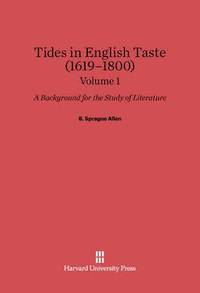 bokomslag B. Sprague Allen: Tides in English Taste (1619-1800). Volume 1