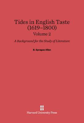 bokomslag B. Sprague Allen: Tides in English Taste (1619-1800). Volume 2