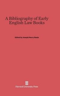 bokomslag A Bibliography of Early English Law Books