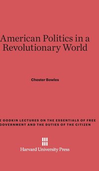 bokomslag American Politics in a Revolutionary World