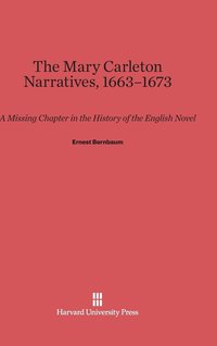 bokomslag The Mary Carleton Narratives, 1663-1673