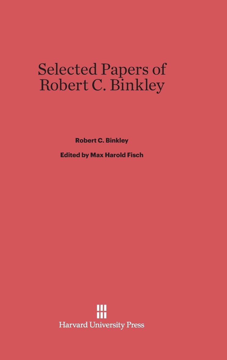 Selected Papers of Robert C. Binkley 1
