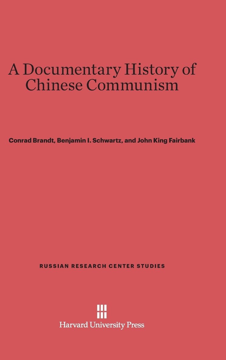 A Documentary History of Chinese Communism 1