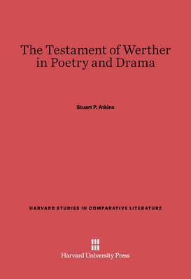 bokomslag The Testament of Werther in Poetry and Drama