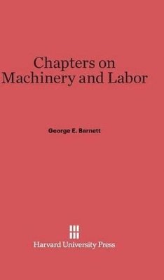 Chapters on Machinery and Labor 1