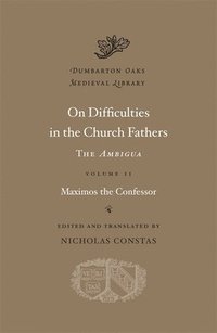 bokomslag On Difficulties in the Church Fathers: The Ambigua: Volume II