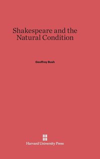 bokomslag Shakespeare and the Natural Condition