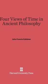 bokomslag Four Views of Time in Ancient Philosophy