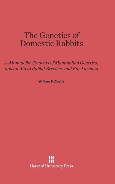 bokomslag The Genetics of Domestic Rabbits