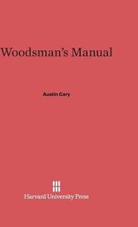 bokomslag Woodsman's Manual