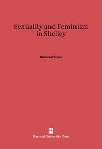 bokomslag Sexuality and Feminism in Shelley