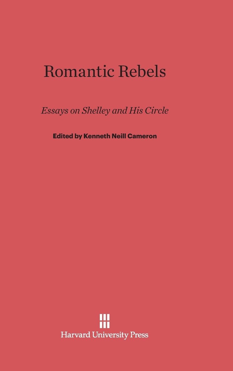 Kenneth Neill Cameron - Romantic Rebels, Inbunden
