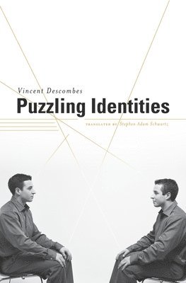 Vincent Descombes - Puzzling Identities, Inbunden