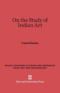 bokomslag On the Study of Indian Art