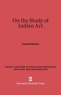 bokomslag On the Study of Indian Art