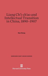 bokomslag Liang Ch'i-Ch'ao and Intellectual Transition in China, 1890-1907