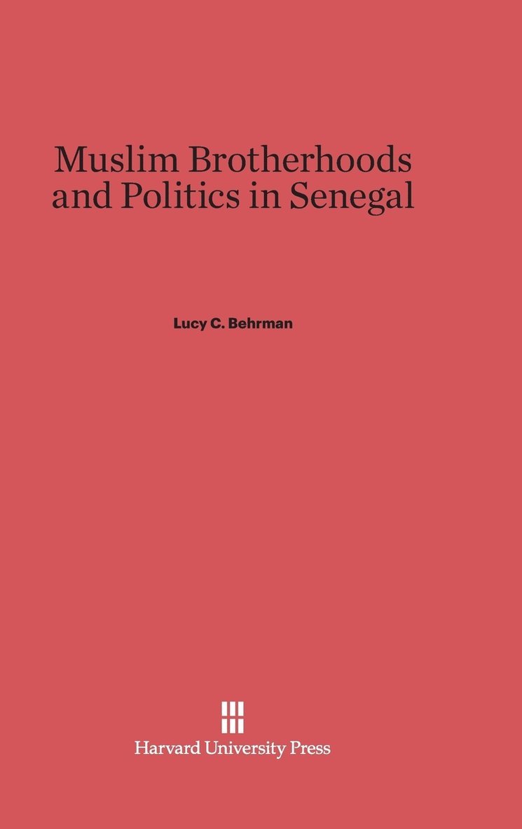 Muslim Brotherhoods and Politics in Senegal