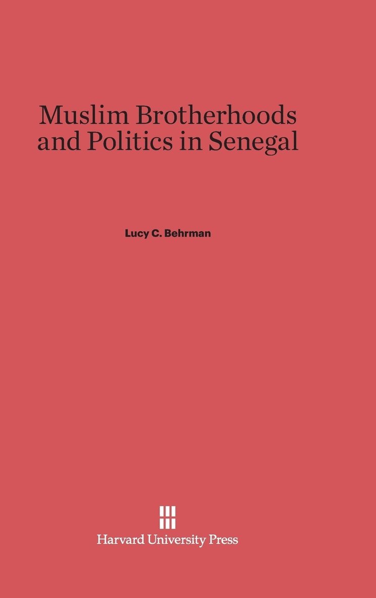 Muslim Brotherhoods and Politics in Senegal 1