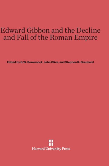 bokomslag Edward Gibbon and the Decline and Fall of the Roman Empire