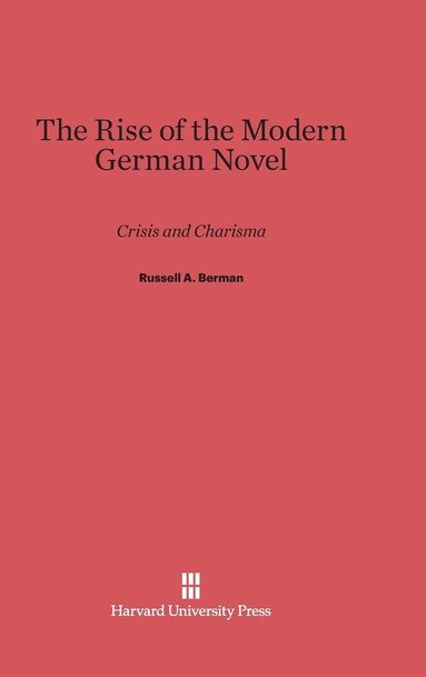 bokomslag The Rise of the Modern German Novel