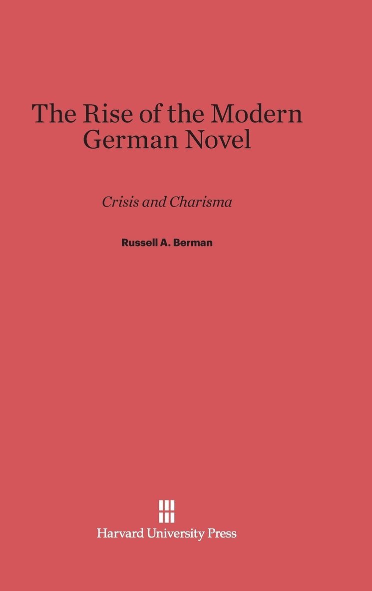 The Rise of the Modern German Novel 1