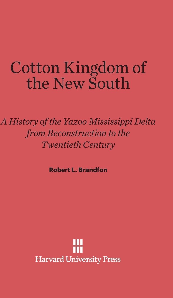 Cotton Kingdom of the New South 1