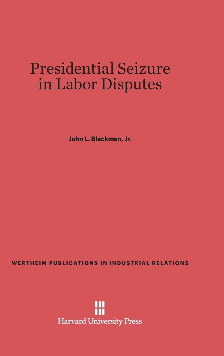 Presidential Seizure in Labor Disputes 1