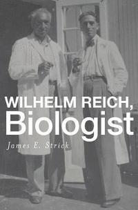 bokomslag Wilhelm Reich, Biologist