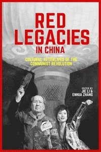bokomslag Red Legacies in China