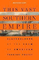bokomslag This Vast Southern Empire